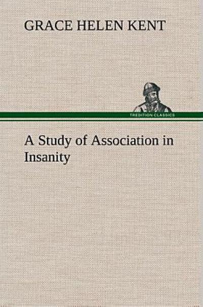 A Study of Association in Insanity