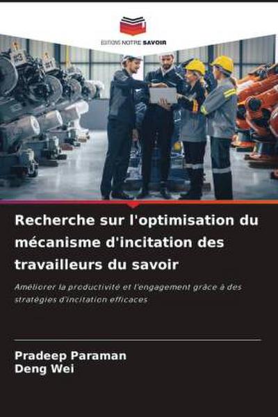Recherche sur l’optimisation du mécanisme d’incitation des travailleurs du savoir