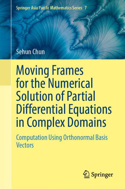 Moving Frames for the Numerical Solution of Partial Differential Equations in Complex Domains