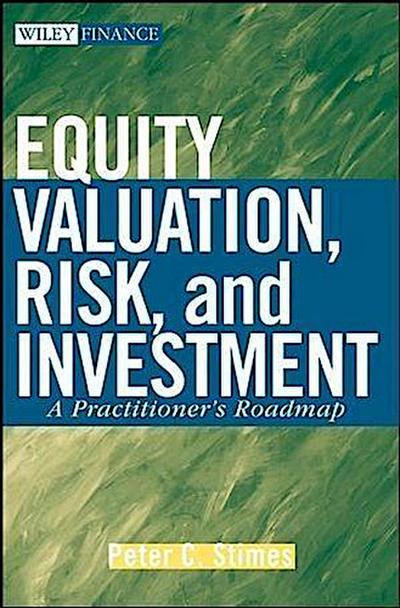 Equity Valuation, Risk, and Investment