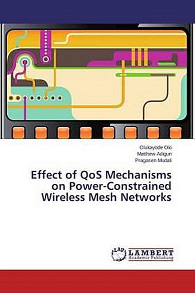 Effect of QoS Mechanisms on Power-Constrained Wireless Mesh Networks