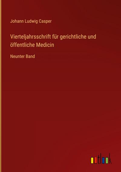 Vierteljahrsschrift für gerichtliche und öffentliche Medicin