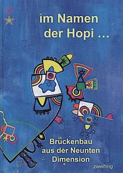 Im Namen der Hopi...