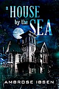 A House By The Sea (Winthrop House, #1)