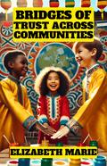 Bridges of Trust Across Communities