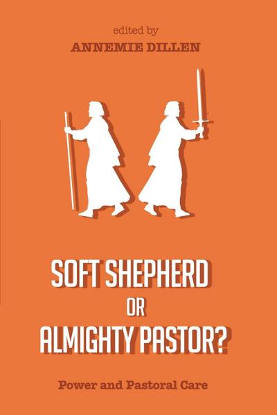 Soft Shepherd or Almighty Pastor?