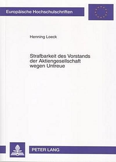 Strafbarkeit des Vorstands der Aktiengesellschaft wegen Untreue