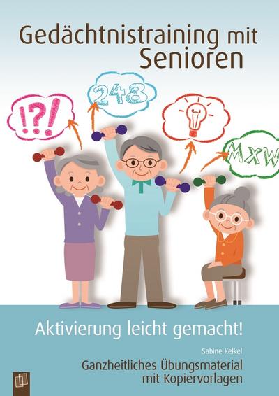 Gedächtnistraining mit Senioren - Aktivierung leicht gemacht!