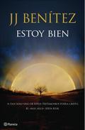 Estoy bien : el más allá nunca estuvo tan cerca (Biblioteca J.J. Benitez)