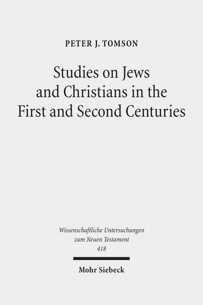 Studies on Jews and Christians in the First and Second Centuries