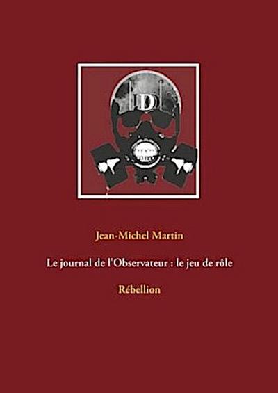 Le journal de l’Observateur : le jeu de rôle