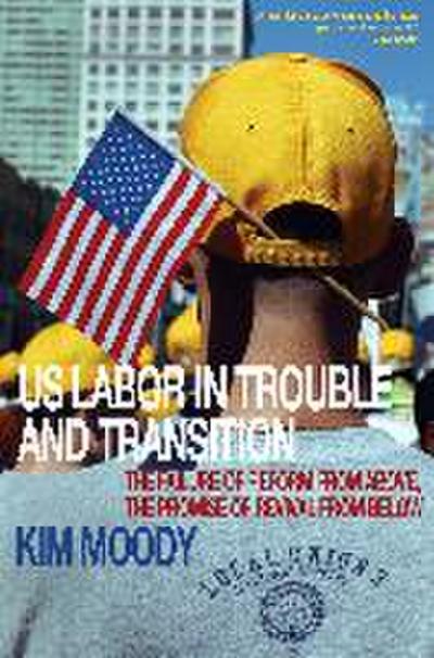 Us Labor in Trouble and Transition