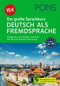 PONS Der große Sprachkurs Deutsch als Fremdsprache: Erfolgreich vom Anfänger zum Profi - mit über 160 Minuten Hörtraining
