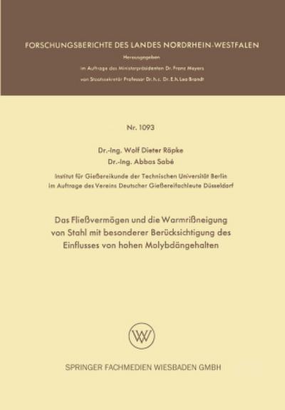 Das Fließvermögen und die Warmrißneigung von Stahl mit besonderer Berücksichtigung des Einflusses von hohen Molybdängehalten
