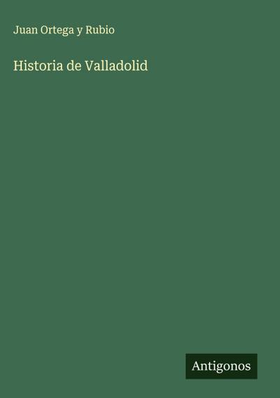 Historia de Valladolid