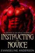 Instructing the Novice...Book 12 of the Kindred Tales Series (Kindred on Their Knees, #3)