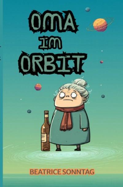 Oma im Orbit