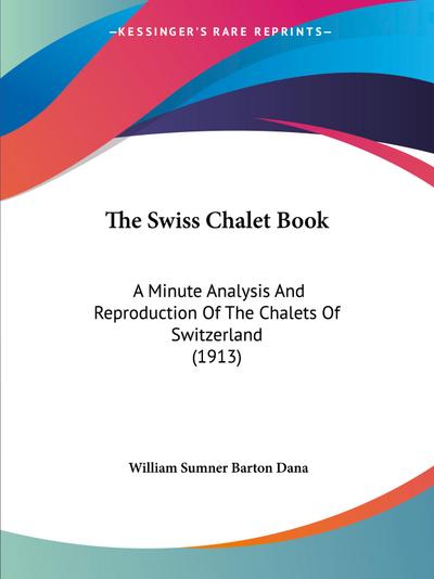 The Swiss Chalet Book