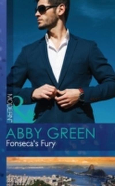 Fonseca’s Fury (Mills & Boon Modern) (Billionaire Brothers, Book 1)