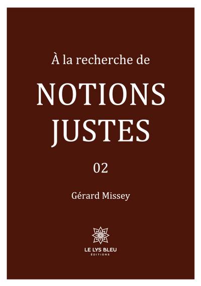 Gérard Missey: À la recherche de notions justes