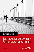 Der lange Atem der Vergangenheit