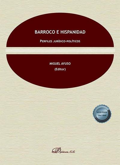Barroco e hispanidad : perfiles jurídico-políticos