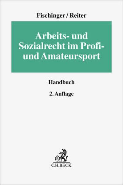 Arbeits- und Sozialrecht im Profi- und Amateursport