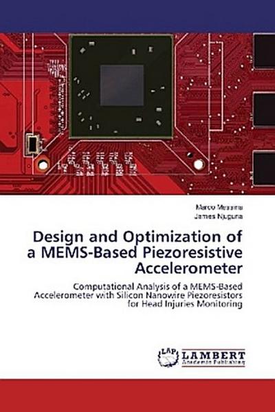 Design and Optimization of a MEMS-Based Piezoresistive Accelerometer
