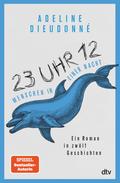 23 Uhr 12 - Menschen in einer Nacht
