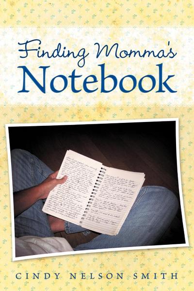 Finding Momma’s Notebook