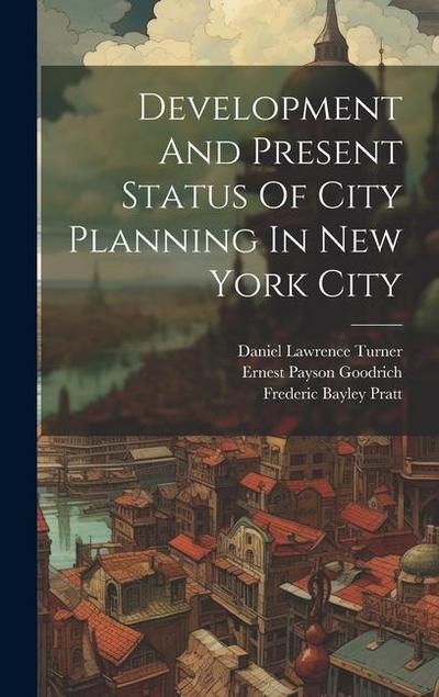 Development And Present Status Of City Planning In New York City