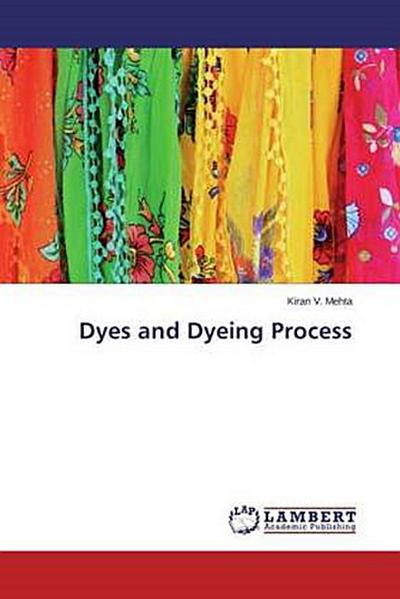 Dyes and Dyeing Process