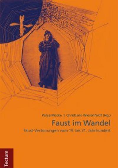 Faust im Wandel