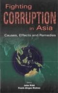 Fighting Corruption In Asia: Causes, Effects And R
