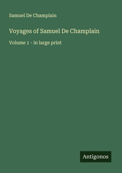 Voyages of Samuel De Champlain