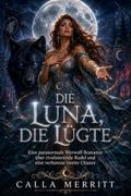 DIE LUNA, DIE LÜGTE