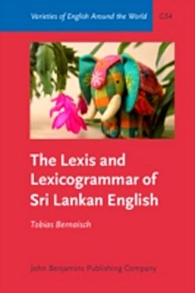Lexis and Lexicogrammar of Sri Lankan English