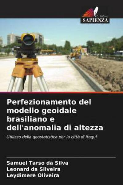 Perfezionamento del modello geoidale brasiliano e dell’anomalia di altezza