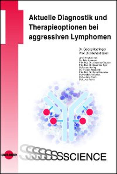 Aktuelle Diagnostik und Therapieoptionen bei aggressiven Lymphomen