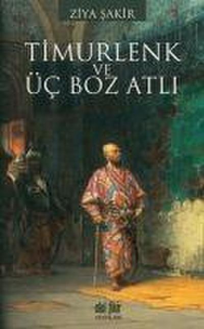 Timurlenk Üc Boz Atli