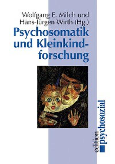 Psychosomatik und Kleinkindforschung