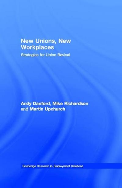 New Unions, New Workplaces