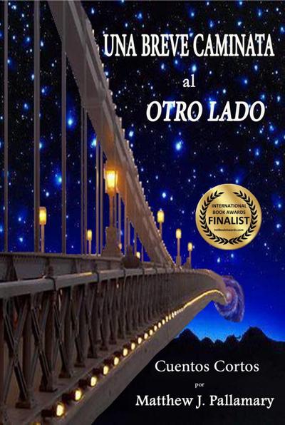 Una Breve Caminata al Otro Lado