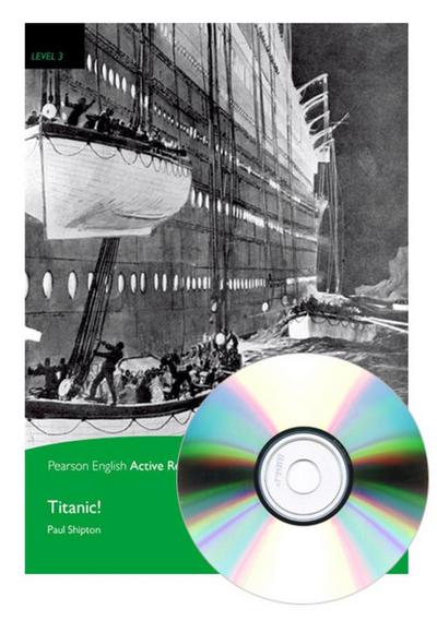 PLAR3: Titanic and MP3 Pack (Penguin Active Reading (Graded Readers))