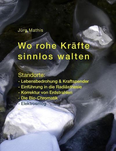 Wo rohe Kräfte sinnlos walten - Jürg Mathis