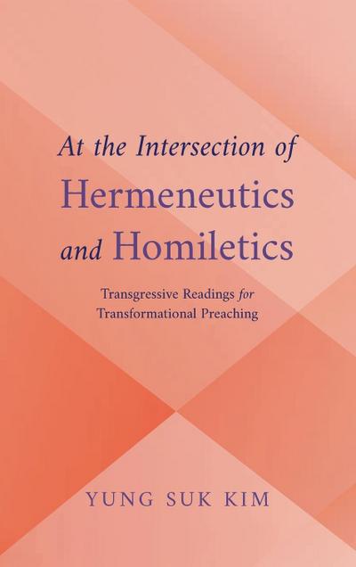 At the Intersection of Hermeneutics and Homiletics