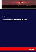Erlebtes und Erstrebtes 1809-1859