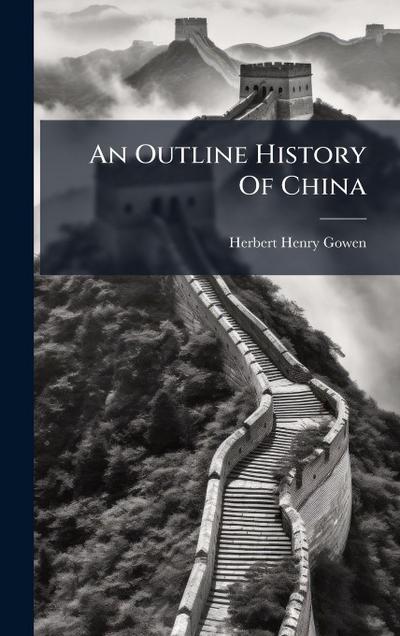 An Outline History Of China