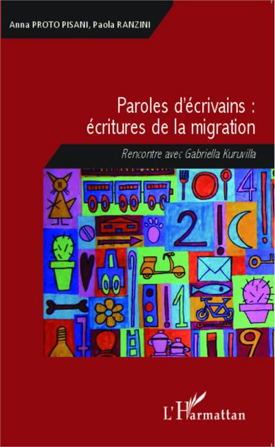 Paroles d’écrivains : écritures de la migration