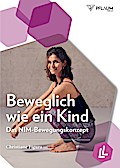 Beweglich wie ein Kind